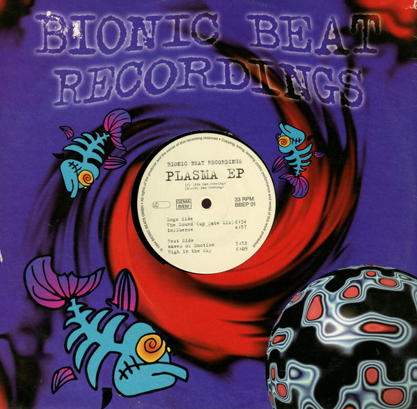Plasma - Plasma EP | Bionic Beat Recordings (BBEP 01) - 3 Plasma - Plasma EP | Bionic Beat Recordings (BBEP 01) - 3
