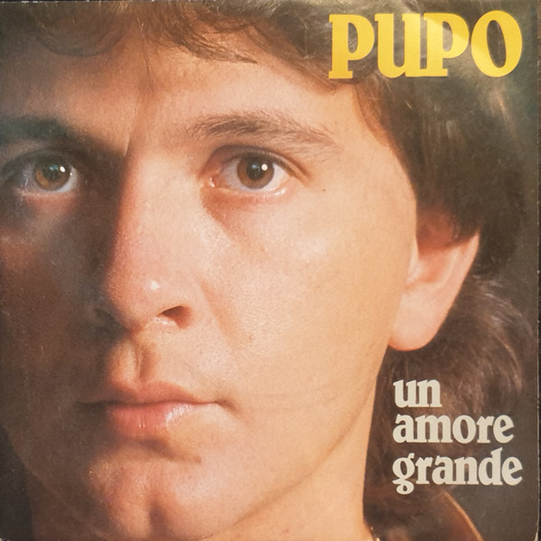 Pupo - Un Amore Grande | CGD (CGD 10529) - main