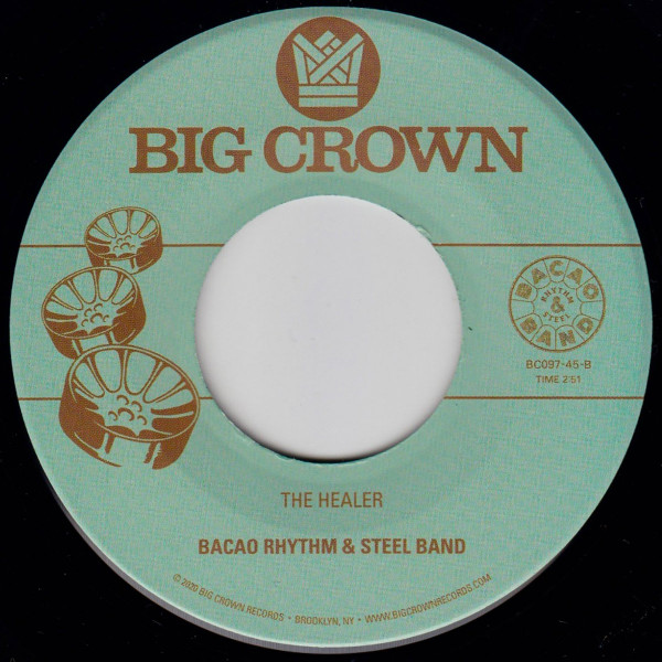 The Bacao Rhythm & Steel Band - My Jamaican Dub / The Healer | Big Crown Records (BC097-45) - 2 The Bacao Rhythm & Steel Band - My Jamaican Dub / The Healer | Big Crown Records (BC097-45) - 2