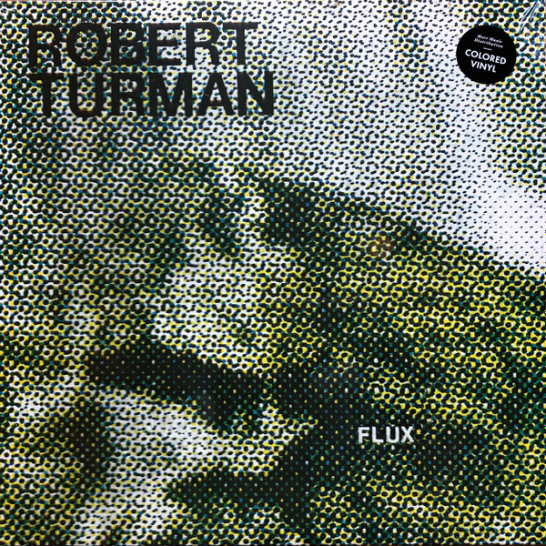 Robert Turman - Flux | Spectrum Spools (SP010) - main Robert Turman - Flux | Spectrum Spools (SP010) - main