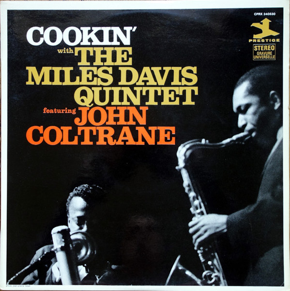 The Miles Davis Quintet - Cookin' With The Miles Davis Quintet | Prestige (CPRX 240530) The Miles Davis Quintet - Cookin' With The Miles Davis Quintet | Prestige (CPRX 240530)