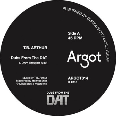 T.B. Arthur - Dubs From The DAT | Argot (ARGOT014) - main