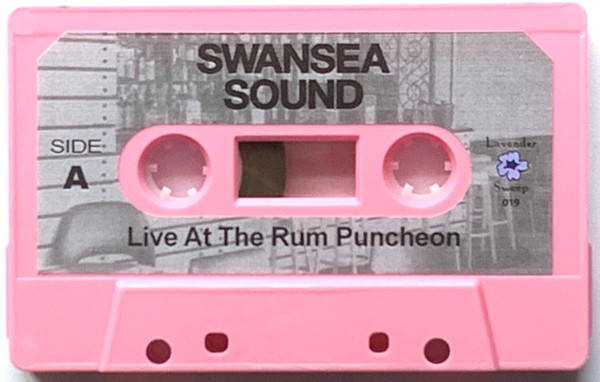 Swansea Sound - Live At The Rum Puncheon | Lavender Sweep (LS019) - 4 Swansea Sound - Live At The Rum Puncheon | Lavender Sweep (LS019) - 4