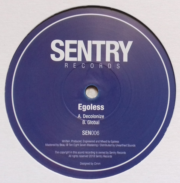 Egoless - Decolonize / Global | Sentry Records (SEN006)