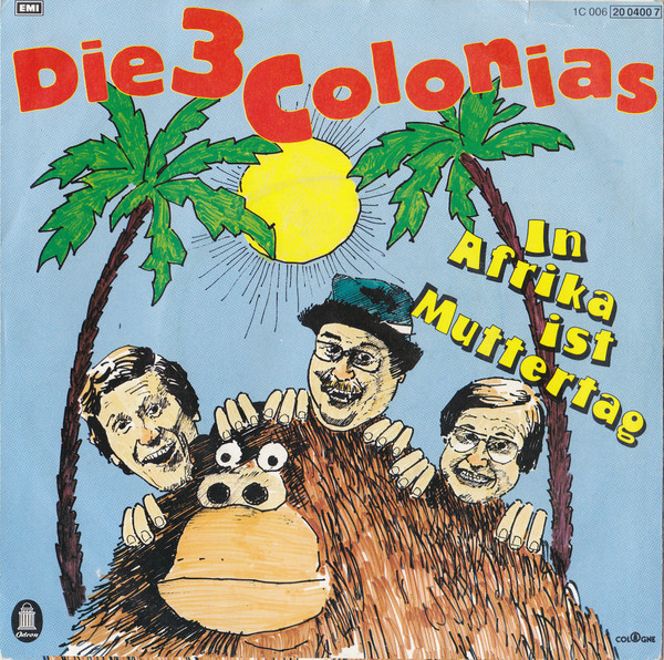 Die 3 Colonias - In Afrika Ist Muttertag | Odeon (1C 006 20 0400 7)