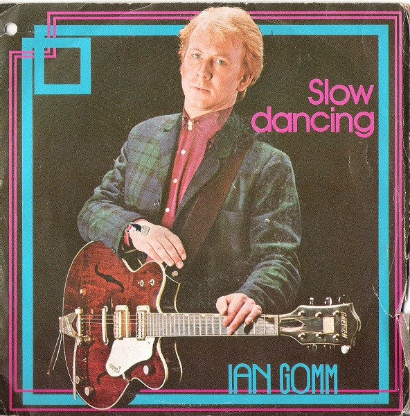 Ian Gomm - Slow Dancing | Albion Records (P545) - main Ian Gomm - Slow Dancing | Albion Records (P545) - main