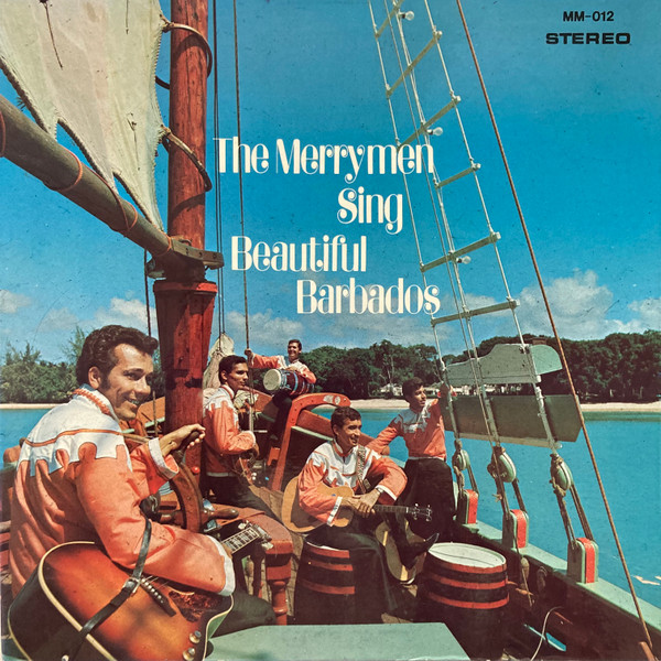 The Merrymen Featuring Emile Straker - The Merrymen Sing Beautiful Barbados | Merry Disc (MM012)