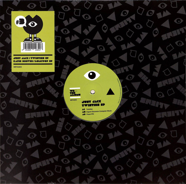 Just Jack / Katie Drover - Twisties EP / Lollypop EP | We R The Aliens (WRTA003)