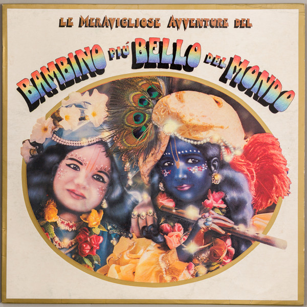 Various - Le Meravigliose Avventure Del Bambino Più Bello Del Mondo | Iskcon Records (KC 108004) - main Various - Le Meravigliose Avventure Del Bambino Più Bello Del Mondo | Iskcon Records (KC 108004) - main
