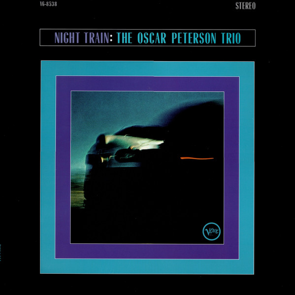 The Oscar Peterson Trio - Night Train | Verve Records (B0033796-01)