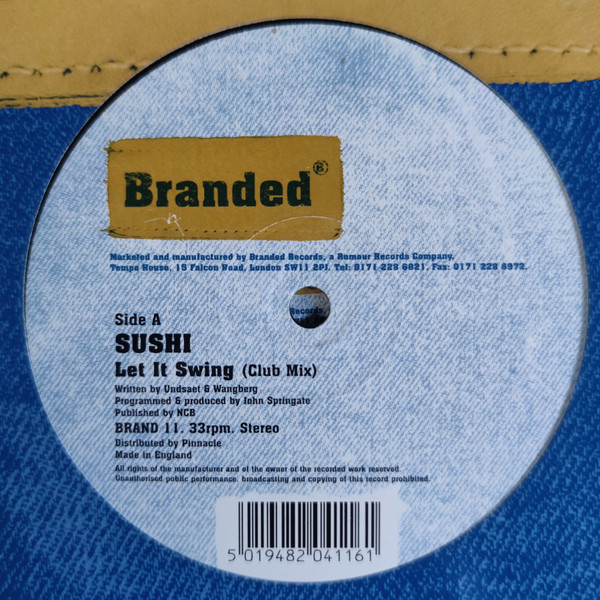 Sushi - Let It Swing / Love In The First Degree | Branded Records (BRAND 11)