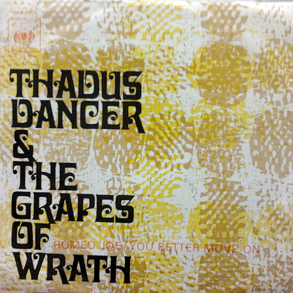 Thadus Dancer & The Grapes Of Wrath - Romeo Joe / You Better Move On | CBS (CBS 7011)