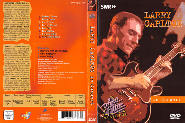 Larry Carlton - In Concert | in-akustik (INAK 6514-2 DVD) - 3 Larry Carlton - In Concert | in-akustik (INAK 6514-2 DVD) - 3