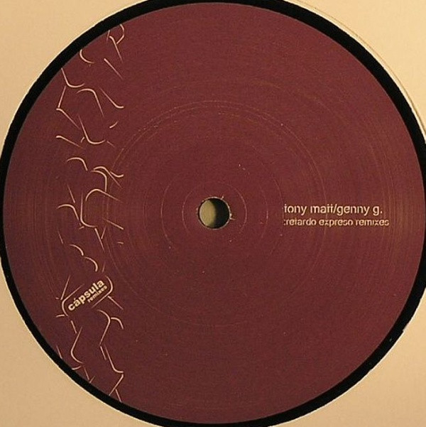 Tony Matt / Genny G - Retardo Expreso Remixes | Cápsula (capsula002r) - 2