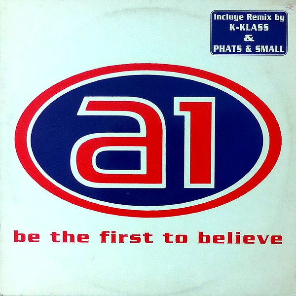 A1 - Be The First To Believe | Columbia (667265 6) - main