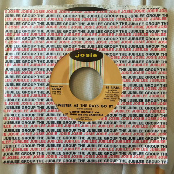 Grover Mitchell With St John & The Cardinals - Take Your Time And Love Me / Sweeter As The Days Go By | Josie (45-961) - 3 Grover Mitchell With St John & The Cardinals - Take Your Time And Love Me / Sweeter As The Days Go By | Josie (45-961) - 3