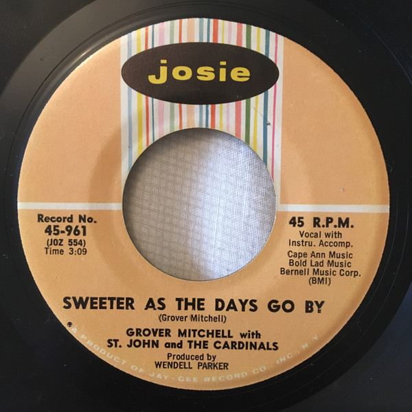 Grover Mitchell With St John & The Cardinals - Take Your Time And Love Me / Sweeter As The Days Go By | Josie (45-961) - 2 Grover Mitchell With St John & The Cardinals - Take Your Time And Love Me / Sweeter As The Days Go By | Josie (45-961) - 2