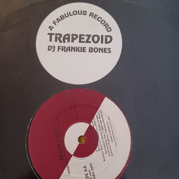 Frankie Bones - Trapezoid | Fabulous Music UK (FABU 009T) - 2