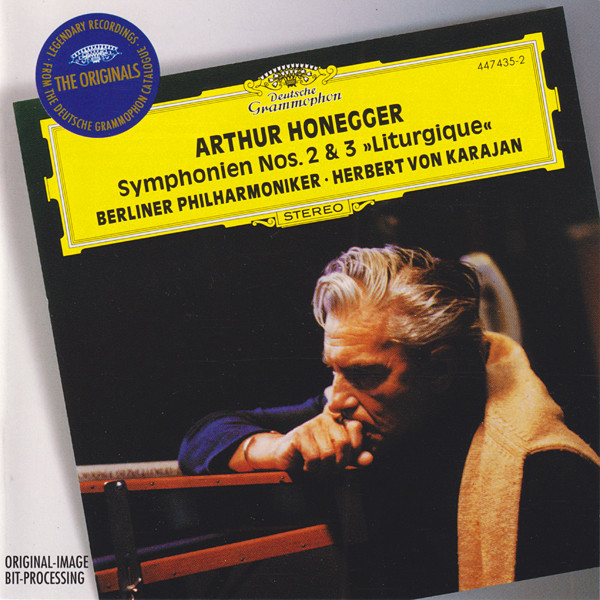 Arthur Honegger - Berliner Philharmoniker •  Herbert von Karajan - Symphonien Nos. 2 & 3 »Liturgique« | Deutsche Grammophon (447 435-2)