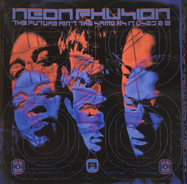 Neon Phusion - The Future Ain't The Same As It Used 2 B | Laws Of Motion (LMCD101) - main
