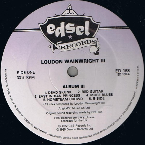 Loudon Wainwright III - Album III | Edsel Records (ED 168) - 3 Loudon Wainwright III - Album III | Edsel Records (ED 168) - 3