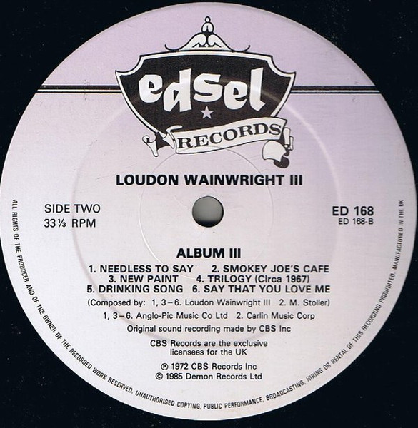 Loudon Wainwright III - Album III | Edsel Records (ED 168) - 4 Loudon Wainwright III - Album III | Edsel Records (ED 168) - 4