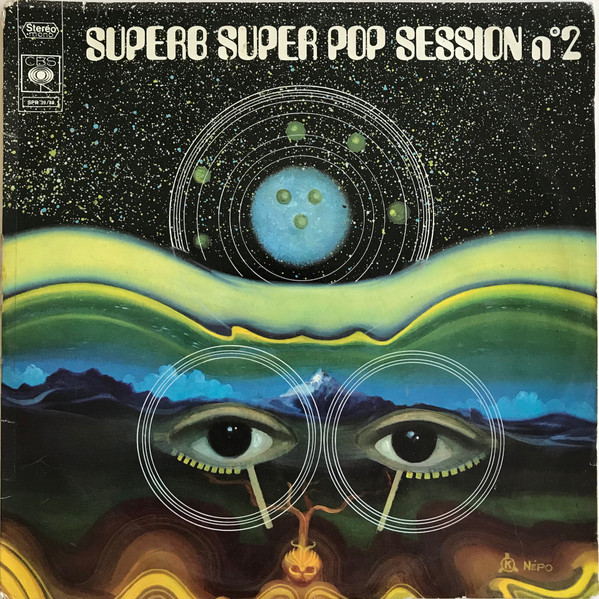 Various - Superb Super Pop Session N° 2 | CBS (SPR 39/40) Various - Superb Super Pop Session N° 2 | CBS (SPR 39/40)