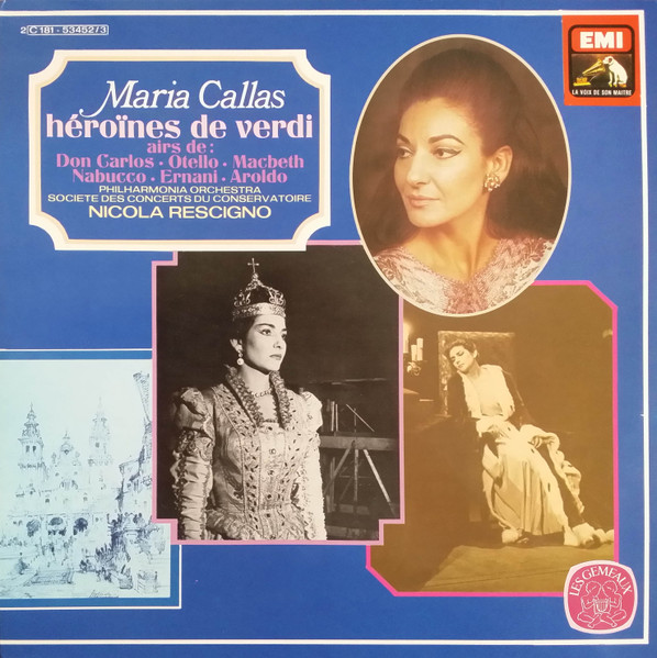 Maria Callas - Héroïnes De Verdi | La Voix De Son Maître (2C 181 - 53452 / 3) - main Maria Callas - Héroïnes De Verdi | La Voix De Son Maître (2C 181 - 53452 / 3) - main