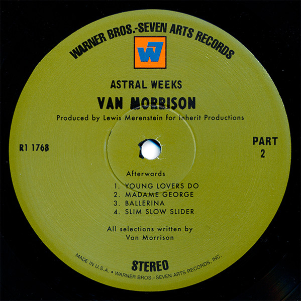 Van Morrison - Astral Weeks | Warner Bros. - Seven Arts Records (R1 1768) - 4 Van Morrison - Astral Weeks | Warner Bros. - Seven Arts Records (R1 1768) - 4