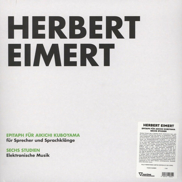 Herbert Eimert - Epitaph Für Aikichi Kuboyama / Sechs Studien | Fantôme Phonographique (OME1010) - 2