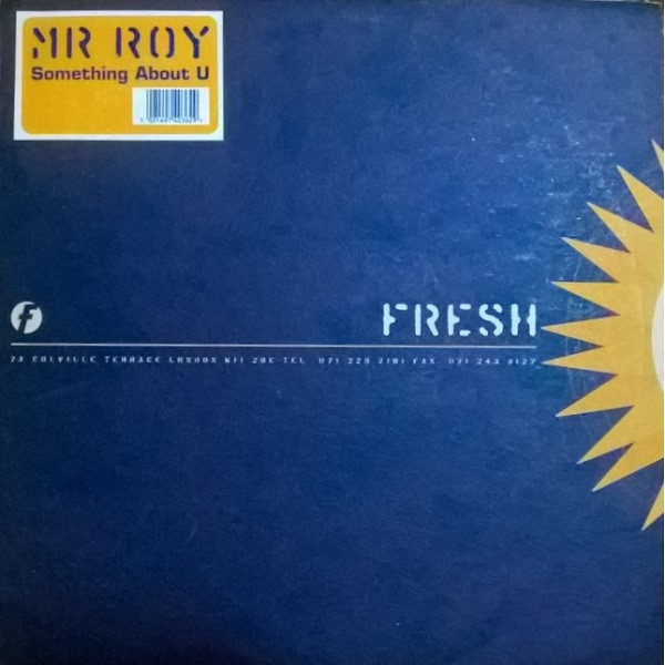 Mr. Roy - Something About U | Fresh (FRSHT11)