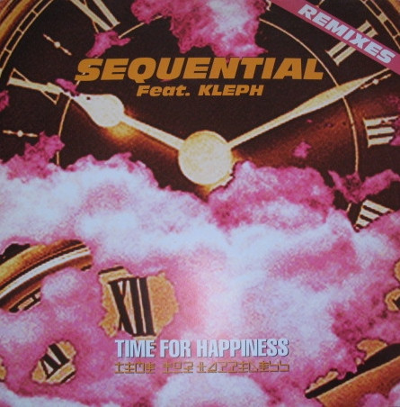 Sequential - Time For Happiness (Remixes) | Dance Pool (DAN 667701-8) - main