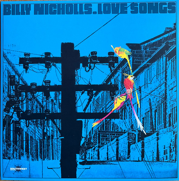 Billy Nicholls - Love Songs | Southwest Records (SWLP013)