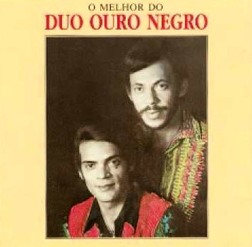 Duo Ouro Negro - O Melhor Do Duo Ouro Negro | EMI (7946961) - main