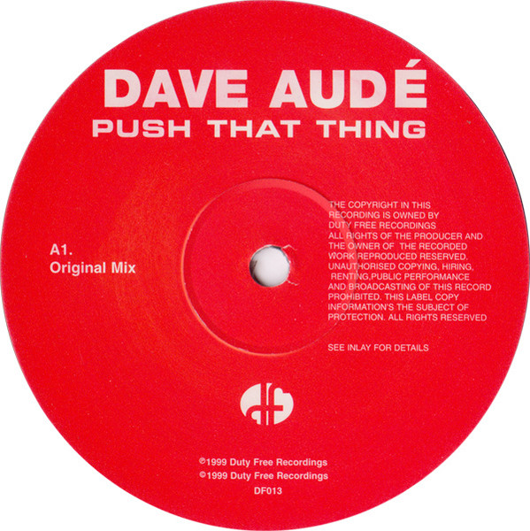 Dave Audé - Push That Thing | Duty Free Recordings (DF013) - 4