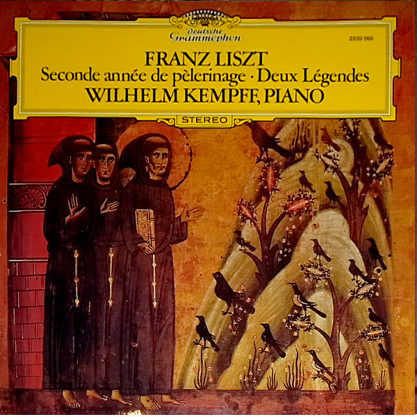 Franz Liszt - Wilhelm Kempff - Seconde Année De Pèlerinage • Deux Légendes | Deutsche Grammophon (2530 560) - main
