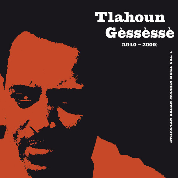 Tilahun Gessesse - Ethiopian Urban Modern Music Vol. 4 | L'Arôme Productions (LAP012LP) - main Tilahun Gessesse - Ethiopian Urban Modern Music Vol. 4 | L'Arôme Productions (LAP012LP) - main