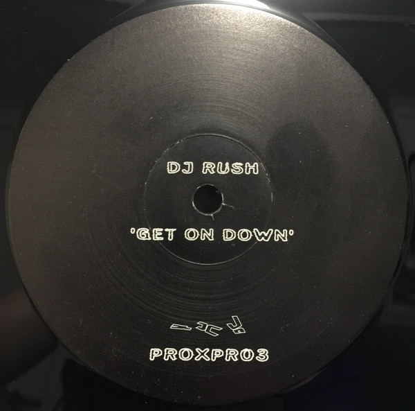 DJ Rush - Get On Down | Pro-Jex (PROXPRO3)