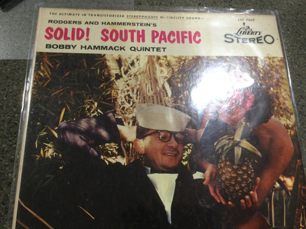 Bobby Hammack Quartet - Solid ! South Pacific | Liberty (LST 7007) - main Bobby Hammack Quartet - Solid ! South Pacific | Liberty (LST 7007) - main