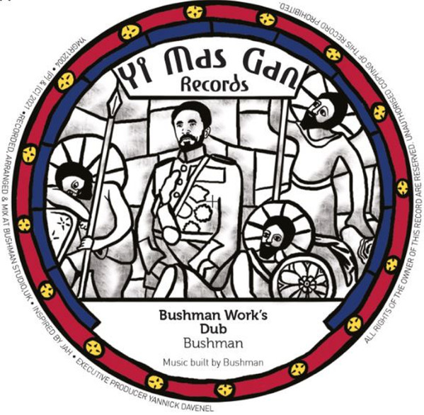 The Bushman - Bushman Work's / Isolation Skank | Yi Mas Gan Records (YMGR12004) - 3 The Bushman - Bushman Work's / Isolation Skank | Yi Mas Gan Records (YMGR12004) - 3