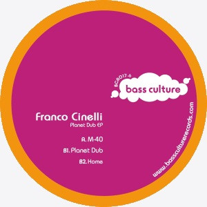 Franco Cinelli - Planet Dub EP | Bass Culture Records (BCR017-6) - main