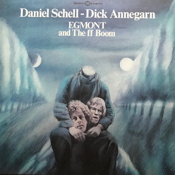Daniel Schell - Dick Annegarn - Egmont And The FF Boom | Finders Keepers Records (FKR115LP) - main