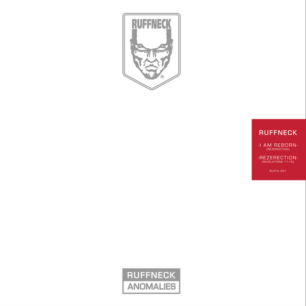 DJ Ruffneck - I Am Reborn / Rezerection | Ruffneck Anomalies (RUFFA 001)