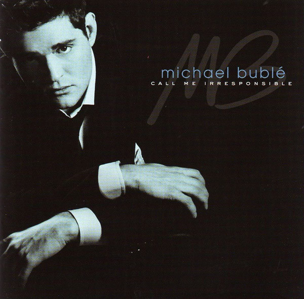 Michael Bublé - Call Me Irresponsible | 143 Records (9362-49998-9)