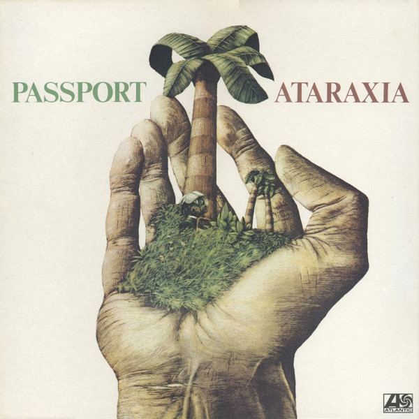 Passport - Ataraxia | Atlantic (ATL 50 456)