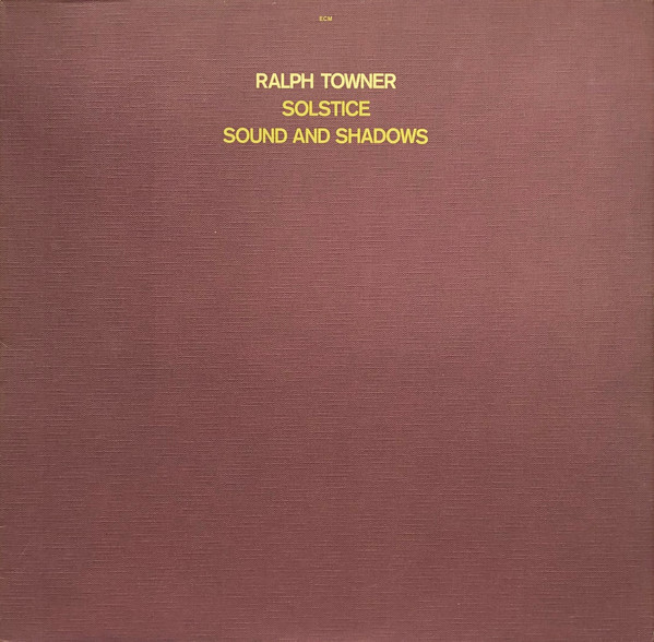 Ralph Towner - Solstice / Sound And Shadows | ECM Records (ECM 1095) - main Ralph Towner - Solstice / Sound And Shadows | ECM Records (ECM 1095) - main