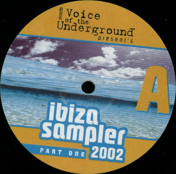 Various - Ibiza Sampler 2002 Part One | V.O.T.U. Records (Voice Of The Underground Records) (VO TU IB 1) - 2 Various - Ibiza Sampler 2002 Part One | V.O.T.U. Records (Voice Of The Underground Records) (VO TU IB 1) - 2