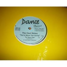 The Cool Notes - I Forgot / My Love Is Hot / You're Never Too Young / In Your Car | Dance Classics (CN 707) - 3