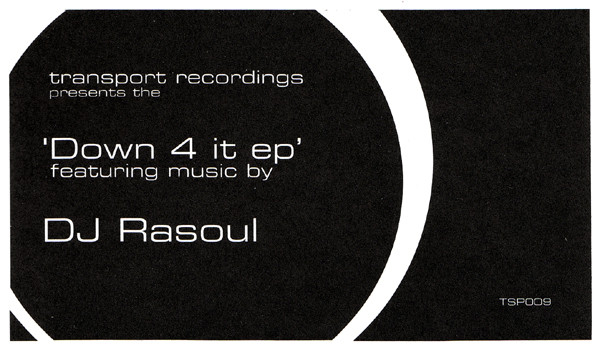 DJ Rasoul - Down 4 It EP (12") [Vinyl] | Transport Recordings (TSP009) - 3
