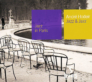 André Hodeir - Jazz & Jazz | Gitanes Jazz Productions (018 422-2)